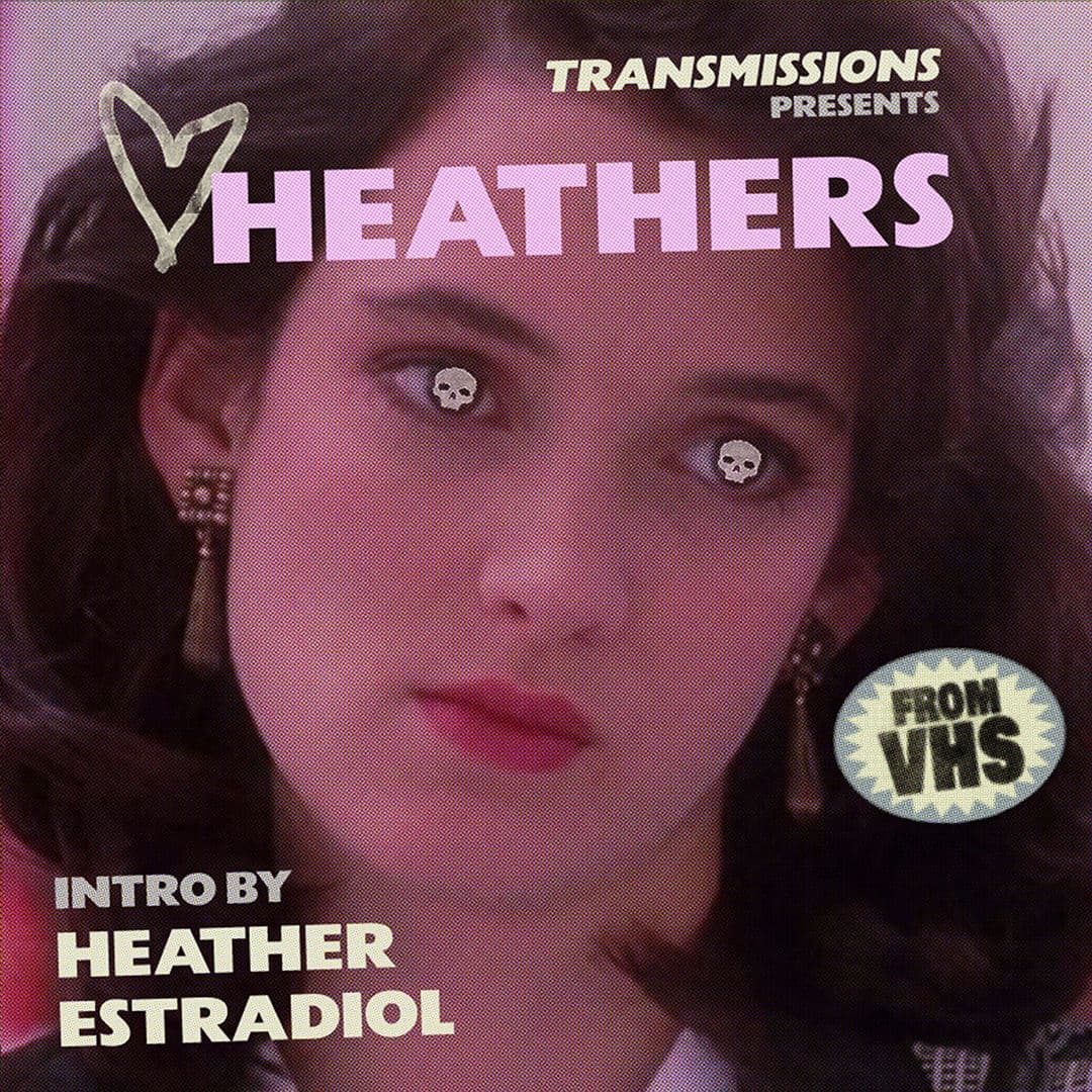 TRANSMISSIONS PRESENTS: Heathers ***FROM VHS***