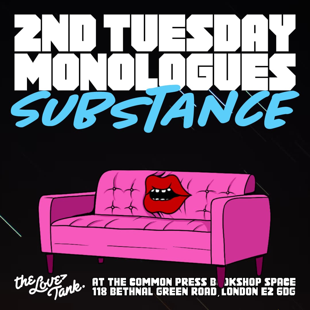 Second Tuesday Monologues - Substance