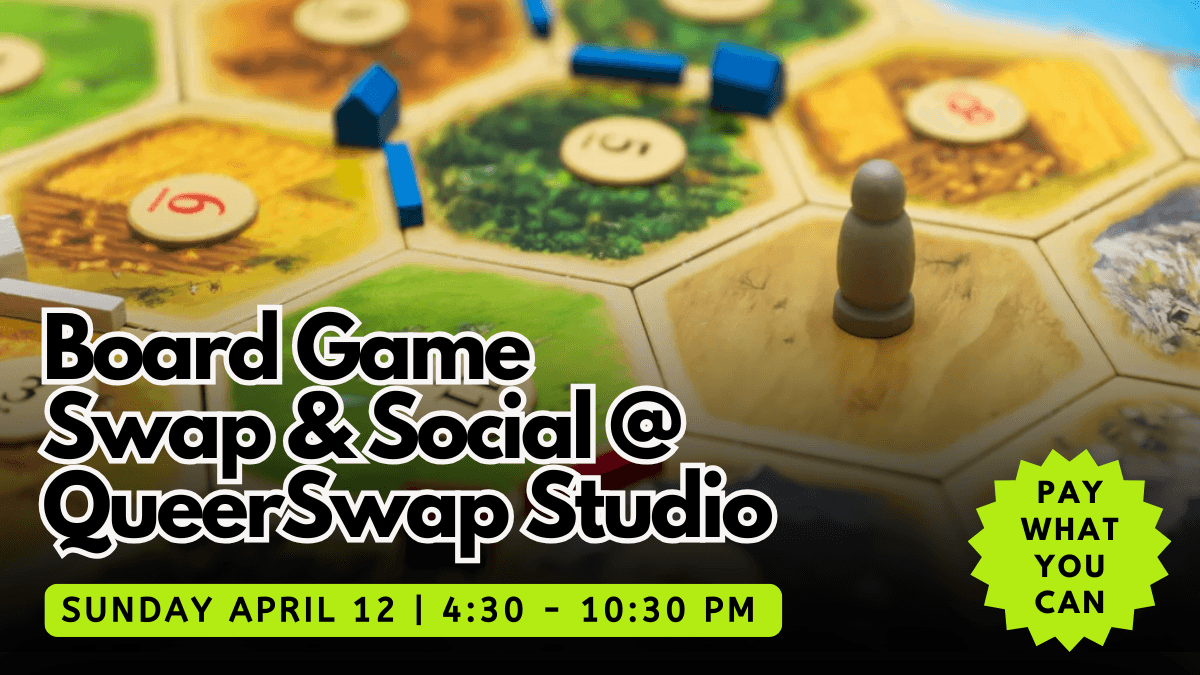 Game Swap & Social at QueerSwap Studio
