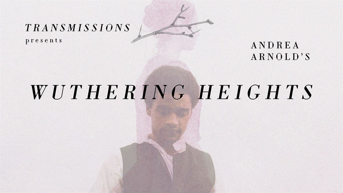TRANSMISSIONS PRESENTS: Wuthering Heights (2011)