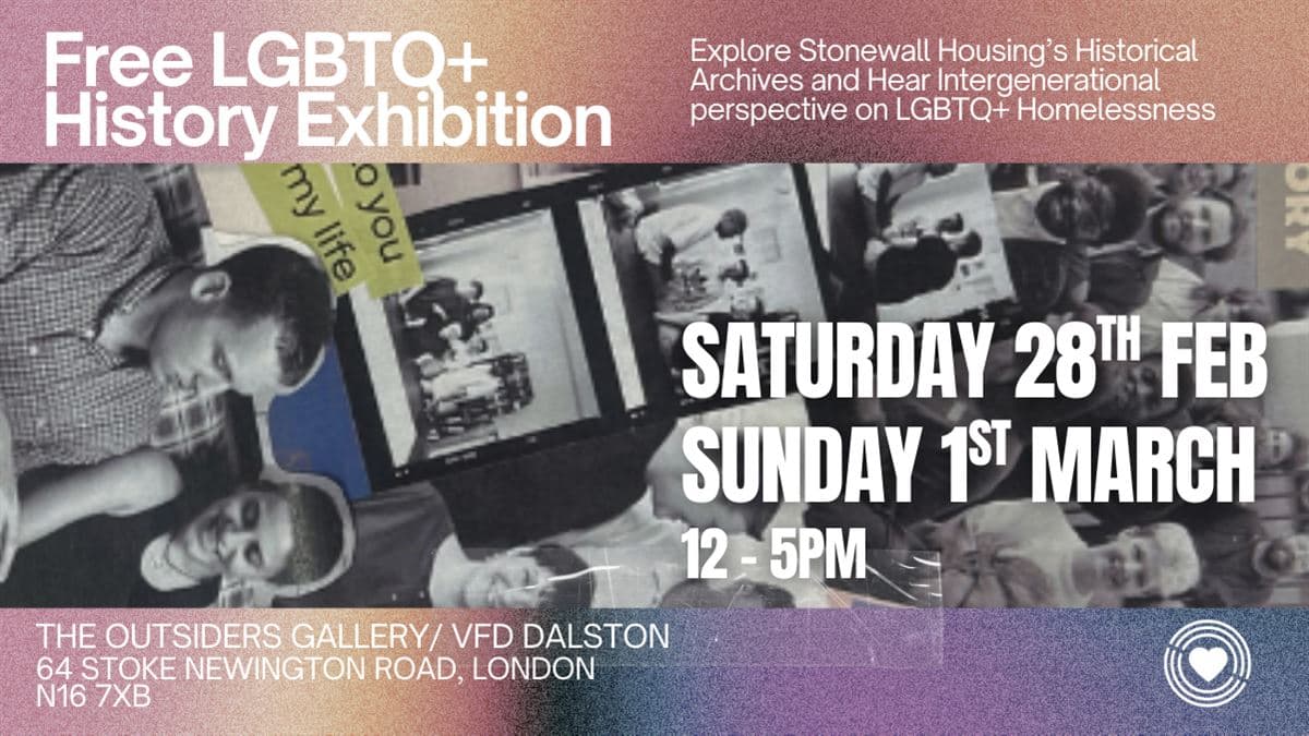 LGBTQ+ History Exhibition - Past and Present Stonewall Housing