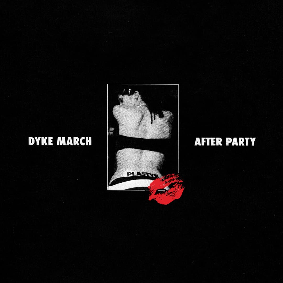 PLASTYK: Dyke March Afterparty 2026