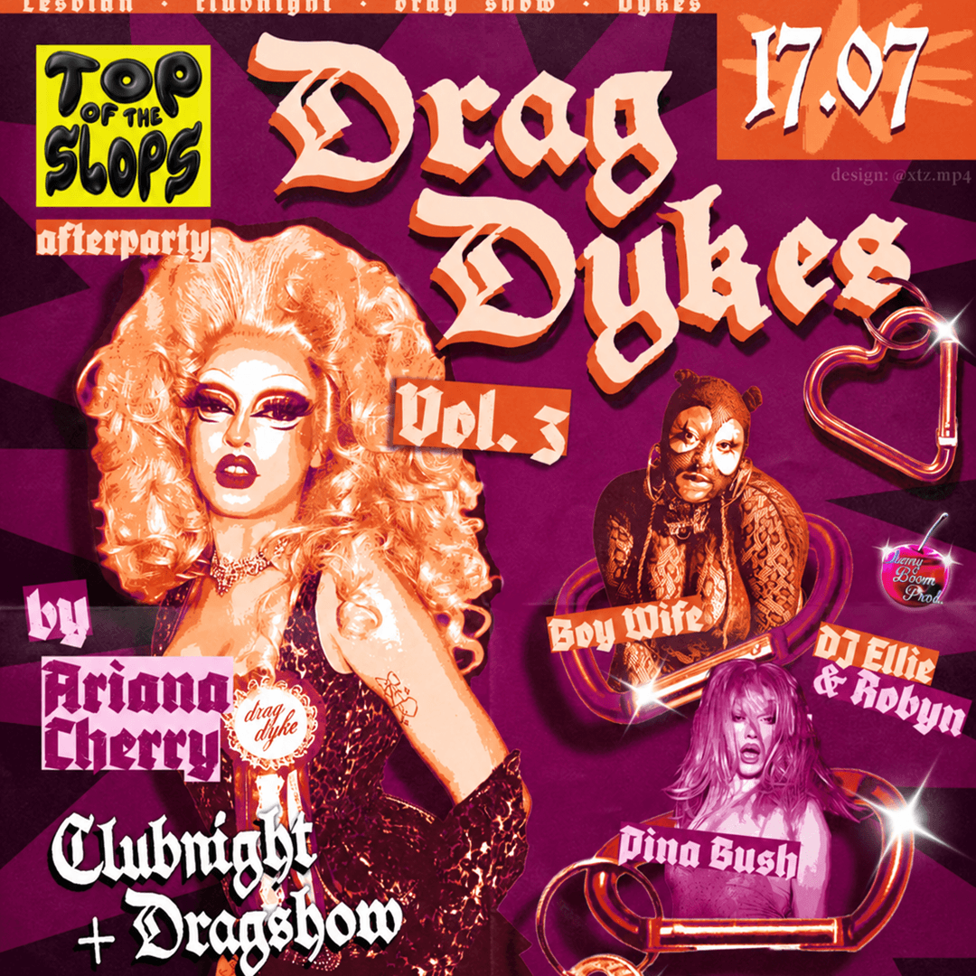 DRAG DYKES VOL 3 - Top of the Slops Afterparty