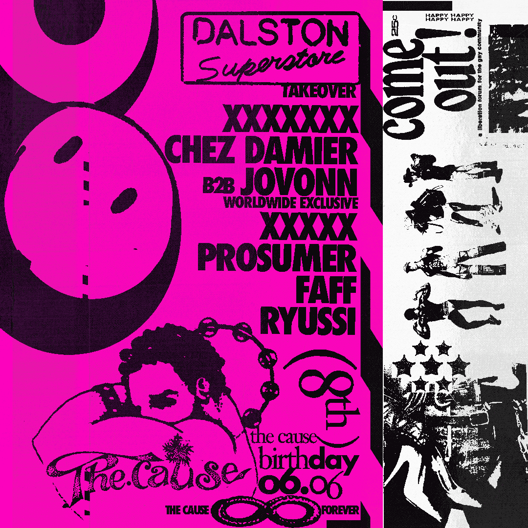 Dalston Superstore @ The Cause 8th Birthday!
