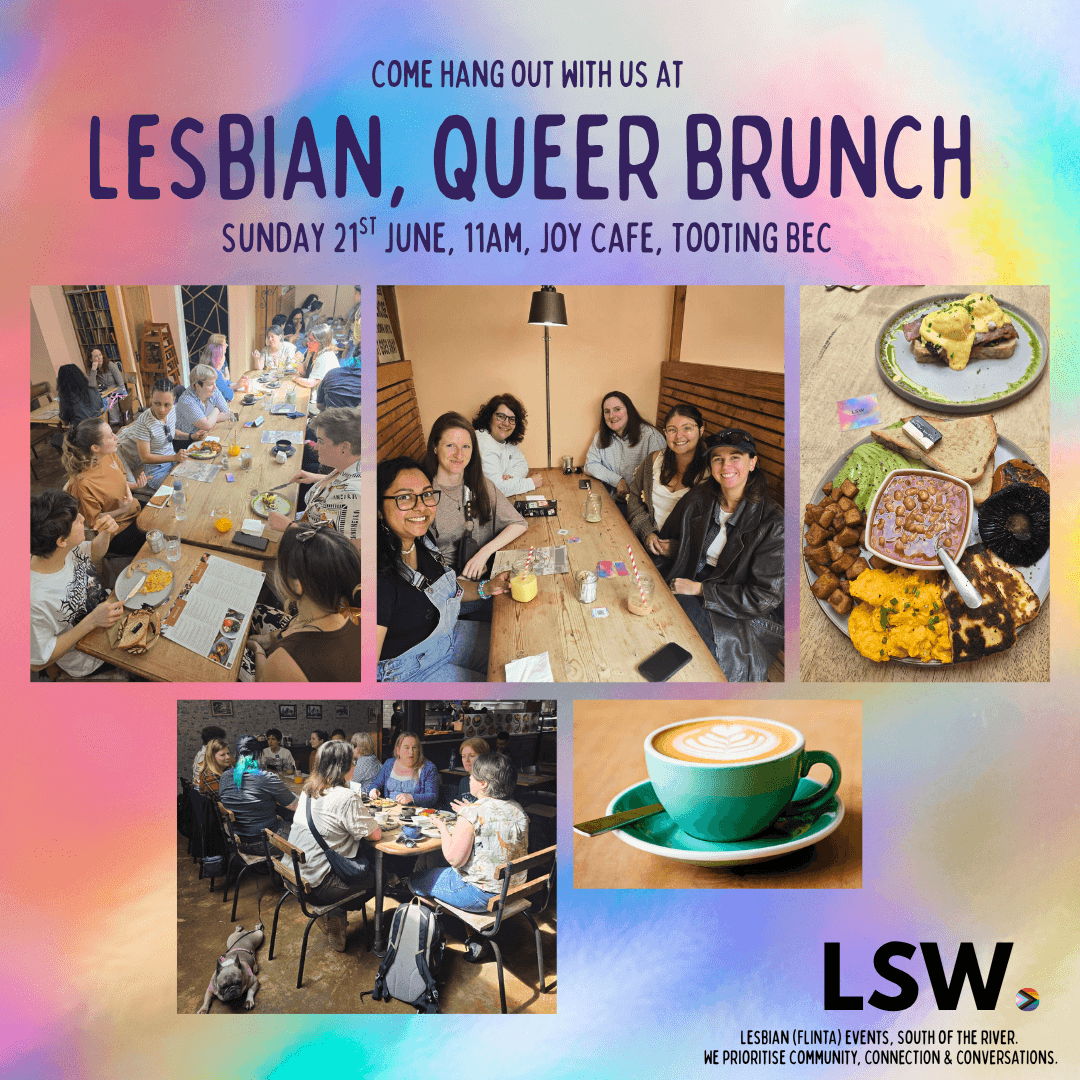 LSW Lesbian, Queer Brunch in Tooting Bec
