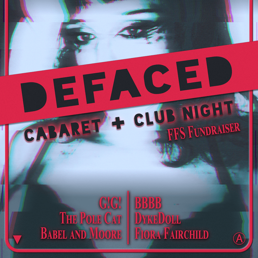 DEFACED: CABARET & CLUB NIGHT FUNDRAISER
