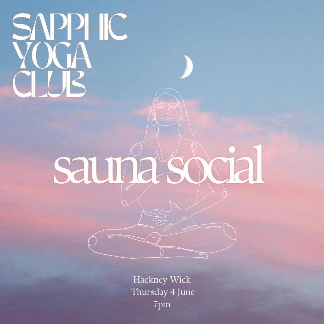 SAPPHIC YOGA CLUB JUNE SAUNA SOCIAL