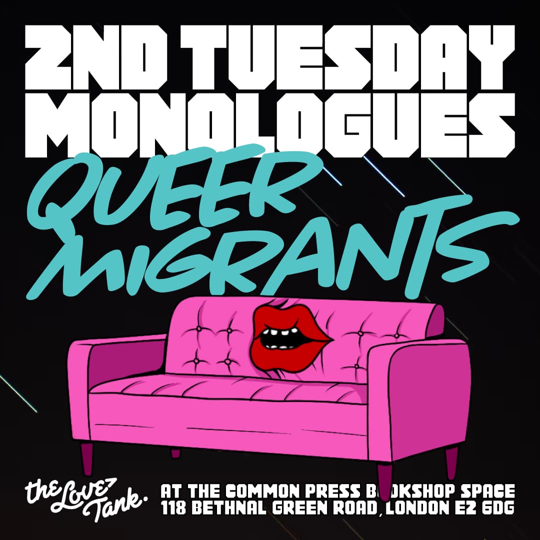 Second Tuesday Monologues - Queer Migrants