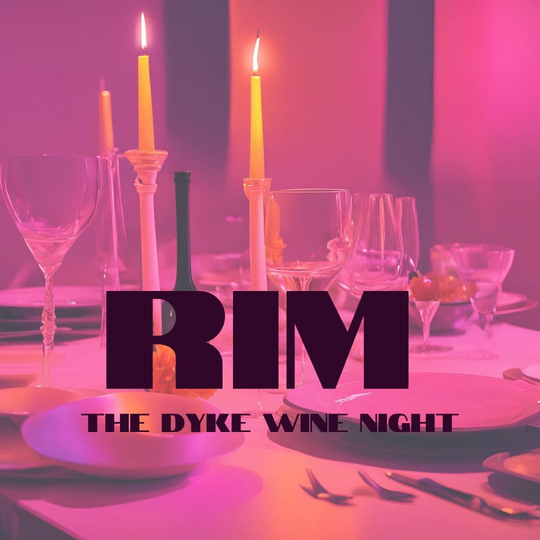 RIM: The Dyke Wine Night