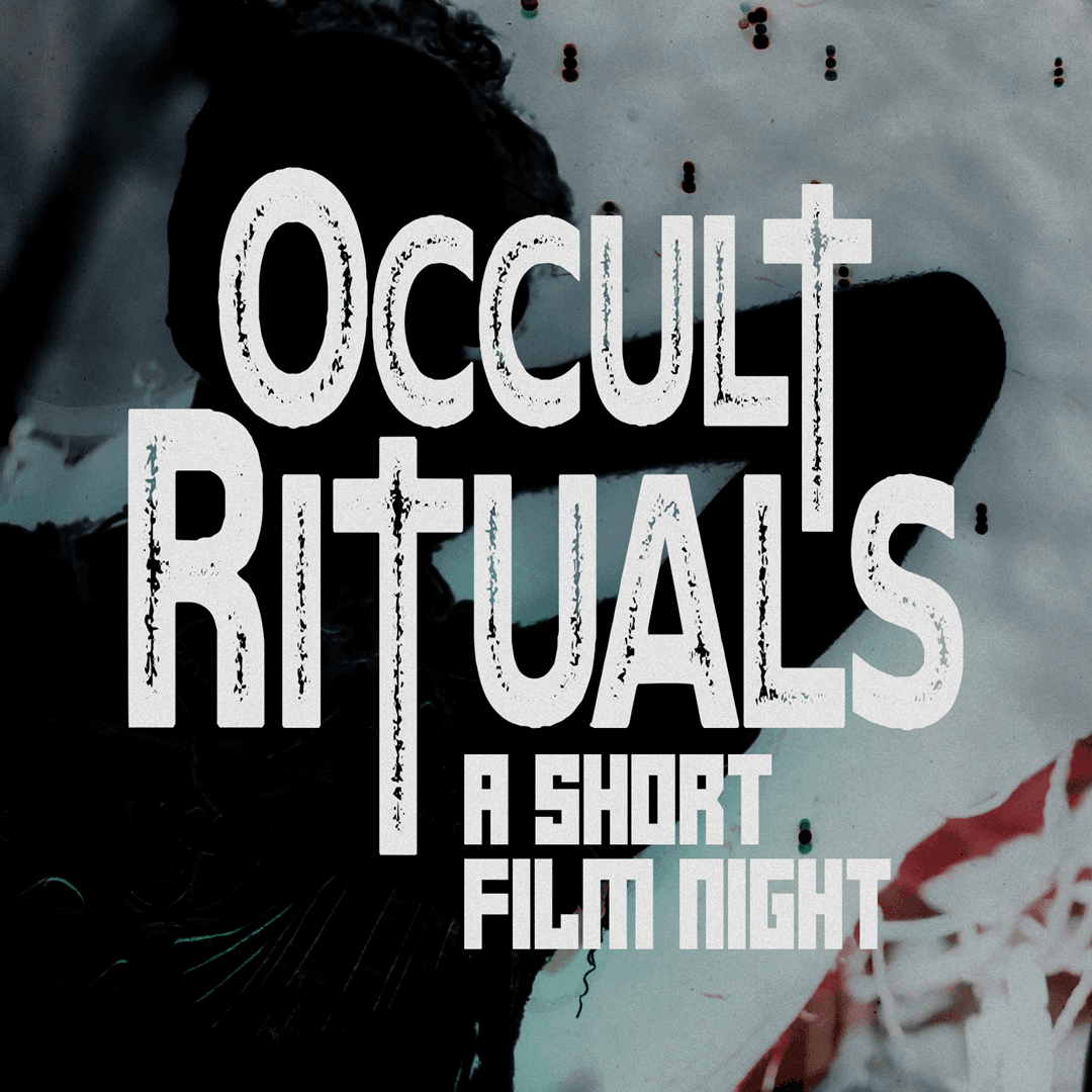 Canal Film Club - Occult Rituals: A Short Film Night